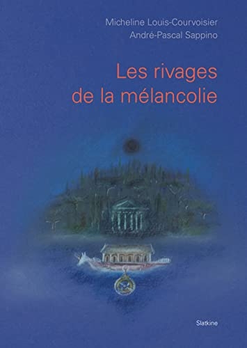 Les rivages de la mélancolie