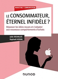 Le consommateur, éternel infidèle ? - Médaille de l'Académie des Sciences Commerciales - 2022: Dépasser les idées reçues et s'adapter aux nouveaux comportements d'achats