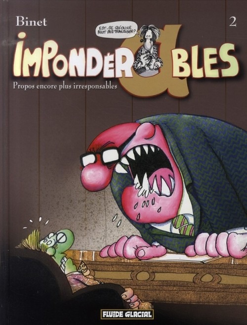 Impondérables, Tome 2 : Propos encore plus irresponsables