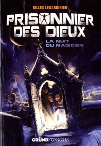 PRISONNIER DES DIEUX - NUIT DU