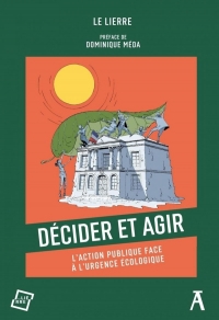 La décision publique : avoir le courage d’une profonde trans