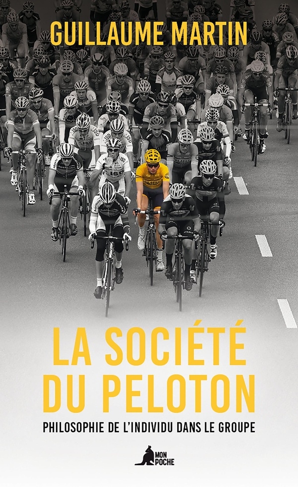 La Société du peloton: Philosophie de l'individu dans le groupe