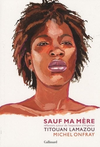 Sauf ma mère: Réflexions autour de l'exposition d'Argentan