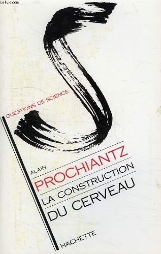 La construction du cerveau
