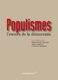 Populismes : L'envers de la démocratie
