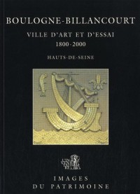 Boulogne-Billancourt, Hauts-de-Seine : ville d'art et d'essai, 1800-2000