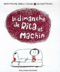 Le dimanche de Rita et Machin