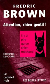 Attention, chien gentil !