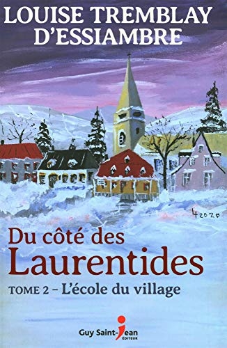 Du côté des Laurentides V 02 L'école du village