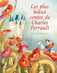 Les plus beaux contes de Charles Perrault