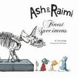 Ash and Raimi: Finest Specimens