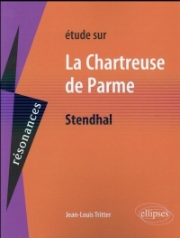 Étude Sur Stendhal la Chartreuse de Parme