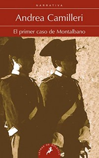 El primer caso de Montalbano/ Montalbano's First Case