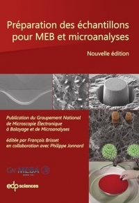 Préparation des échantillons pour MEB et microanalyses: Nouvelle édition