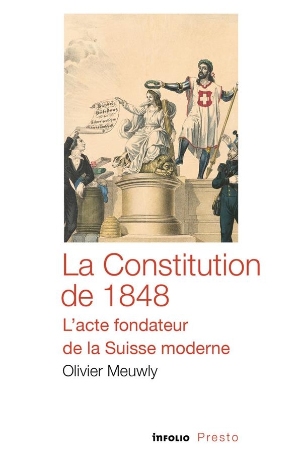 1848, l'acte fondateur de la Suisse moderne