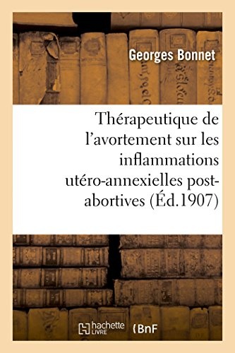 Influence de la thérapeutique de l'avortement sur les inflammations utéro-annexielles post-abortives