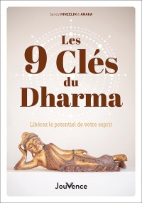 Les 9 clés du Dharma pour la réalisation de Soi