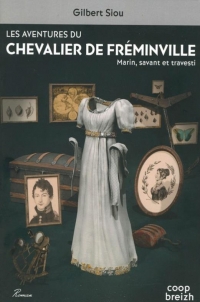 Les Aventures du Chevalier de Freminville - Marin Savant et Travesti