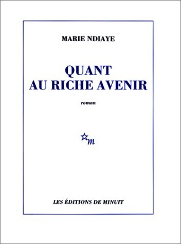 Quant au riche avenir