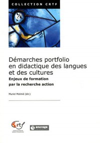 Démarches portfolio en didactique des langues et des cultures : Enjeux de formation par la recherche action