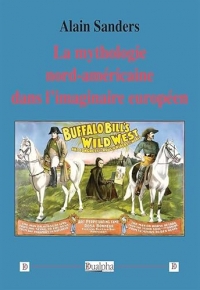 La mythologie nord-américaine dans l’imaginaire européen