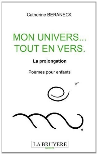 Mon univers... Tout en vers : La prolongation