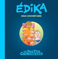Les Jolis P'tits Cultes - tome 02 : Les couvertures d'Édika: Édika sous couvertures
