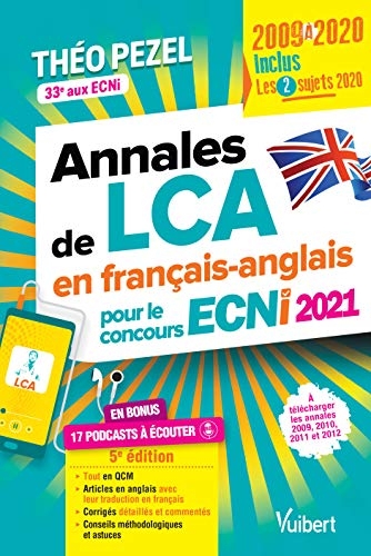Annales de LCA en français-anglais pour le concours ECNi 2021: Inclus : les 2 sujets 2020 - En bonus : 17 podcasts à écouter (2020)
