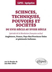 Sciences Techniques Pouvoirs et Sociétés du XVe au XVIIIe Siècle Angleterre France Pays-Bas Provinces Unies et Péninsule Italienne