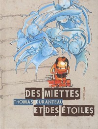 Des miettes et des étoiles