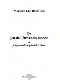 Du Jeu de l'Être et du Monde