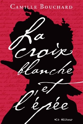 La Croix Blanche et l'Epee