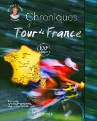Chroniques du Tour de France - 100e édition