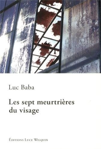 Les sept meurtrières du visage