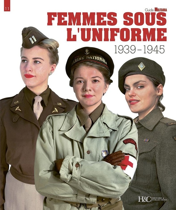 Femmes sous l'Uniforme 1939-1945