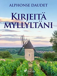 Kirjeitä myllyltäni (Finnish Edition)