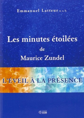 Les Minutes Etoilees de Maurice Zundel