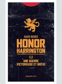 Honor Harrington, Tome 3 : Une guerre victorieuse et brève