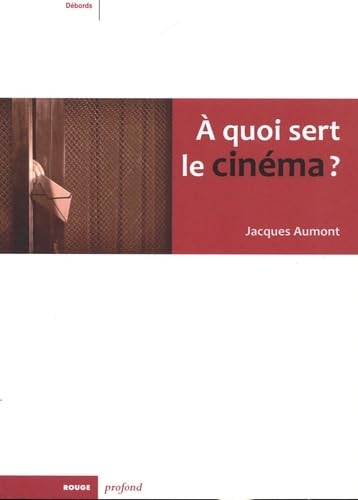 À quoi sert le cinéma ?