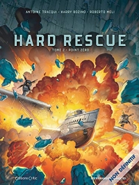 Hard Rescue T2: Point Zéro