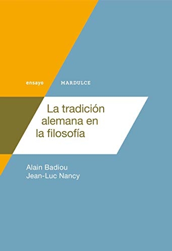 La tradición alemana en la filosofía [9788494686566]