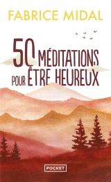 50 méditations pour être heureux [Poche]