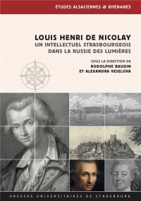 Louis Henri de Nicolay, un intellectuel strasbourgeois dans la Russie des Lumières