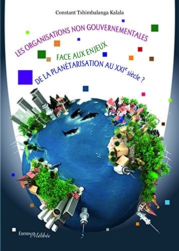 Les Organisations Non Gouvernementales Face aux Enjeux de la Planete