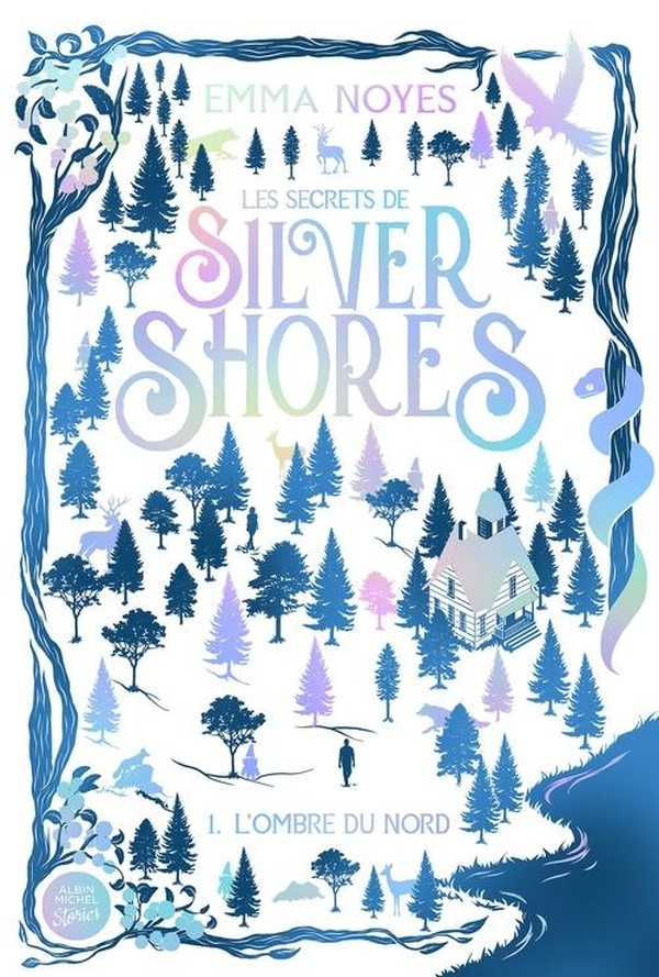 Les Secrets de Silvershores - tome 1 - L'Ombre du Nord