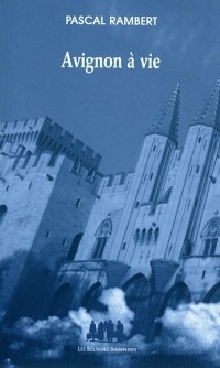Avignon à vie