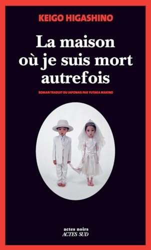 La maison où je suis mort autrefois