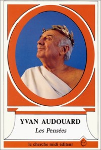 PENSEES D YVAN AUDOUARD