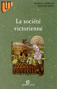 LA SOCIETE VICTORIENNE. 2ème édition