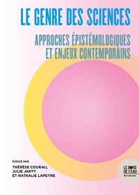 Le genre des sciences: Approches épistémologiques et enjeux contemporains